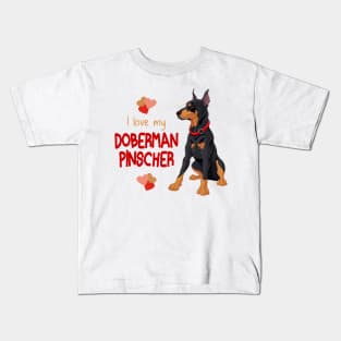 I Love My Doberman Pinscher Dog! Especially for Doberman owners! Kids T-Shirt